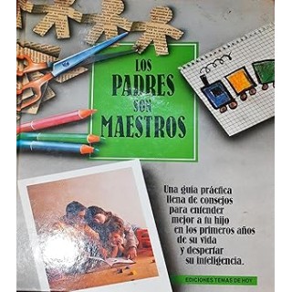 Los Padres Son los Maestros. El metodo Bowdoin